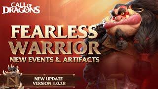 Fearless Warrior - Update Preview 1.0.28 | Call of Dragons