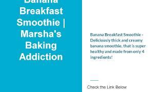 Banana Breakfast Smoothie | Marsha's Baking Addiction