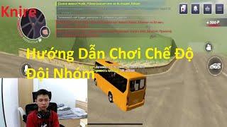 Knire | Hướng Dẫn Chơi Chế Độ Đội Nhóm