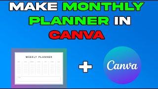 How To Make Monthly Planner In Canva (STEP BY STEP 2024)