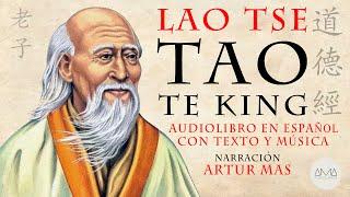 Lao Tse - Tao Te King (Audiolibro Completo en Español con Música y Texto) "Voz Real Humana"