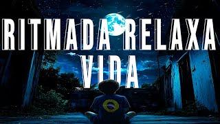 Ritmada Relaxa Vida - DJZRX, Launch13, Rodricci