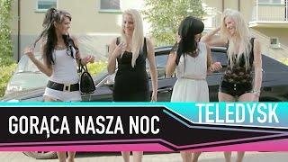 BAYERA - GORĄCA NASZA NOC (OFICJALNY TELEDYSK) DISCO POLO NOWOŚĆ 2014 HIT