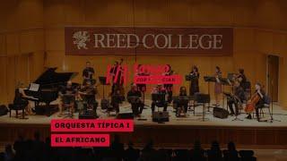 "El africano" (E. Pereyra / F. Lío) - Orquesta Típica I - Tango for Musicians at Reed College 2022