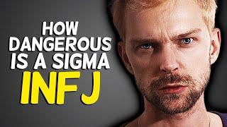 How Dangerous Is A Sigma INFJ