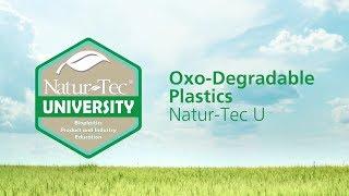 Oxo-Degradable Plastics | Natur-Tec University