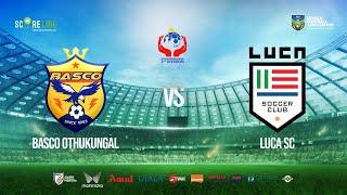 BASCO OTHUKUNGAL vs LUCA SC |  KPL 2ND DIVISION | KFA | SCORELINE SPORTS