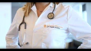 UT Health Austin: Here to Make a Difference