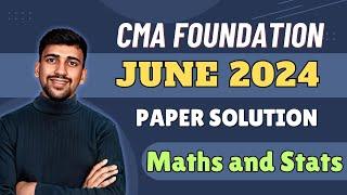 CMA Foundation Maths and Statistics June 2024 Paper discussion