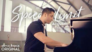 Boyce Avenue - Speed Limit (Acoustic)(Original Song) Spotify & Apple