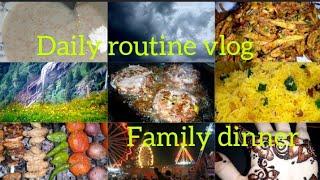 Family Dinner/Daily Routine Vlog By Supergirl Vlogs.              #vlog#dailyroutine.