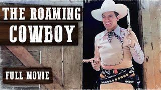 THE ROAMING COWBOY | Fred Scott, Al St. John | Full Western Movie | English | Free Wild West Movie