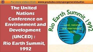 The United Nations Conference on Environment and Development (UNCED) : Rio Earth Summit, 1992