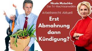 Erst Abmahnung dann direkt Kündigung? DAS musst Du tun! | Rechtsanwältin Nicole Mutschke