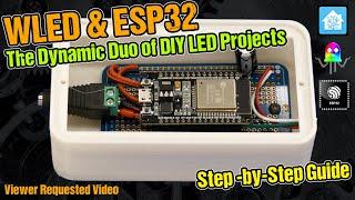 WLED & ESP32: The Dynamic Duo of DIY LED Projects