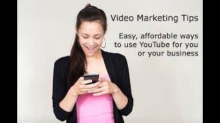 7 Important Video Marketing Tips To Help Create Better YouTube Videos For You & Your Business