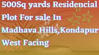 500 Sq yards Plot for sale @ Kondapur.