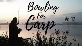 BOWLING FOR CARP VOL 12 *CARP FISHING*