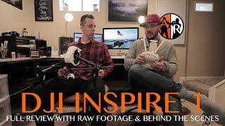 INSPIRE 1 - FULL REVIEW WITH RAW FOOTAGE!