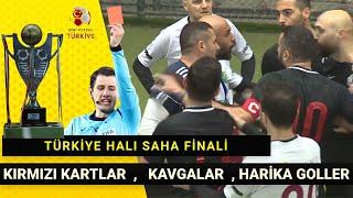 Türkiye Halı Saha Final Maçına Kavgalar , Kırmızı Kartlar Damga Vurdu !  Maç Özeti