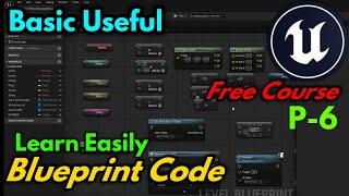 Unreal Engine Blueprint Code Tutorial Learn visual scripting Easy Complete Free Course UE4 UE5 Best