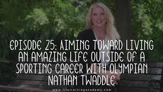 Aiming toward living an amazing life outside of a sporting career with Olympian Nathan Twaddle