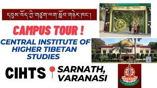 Campus Tour! Central Institute of Higher Tibetan Studies Sarnath, Varanasi