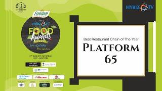 Platform 65 | Best Restaurant Chain of The Year | HybizTv Food Awards 2022 | Hybiz tv