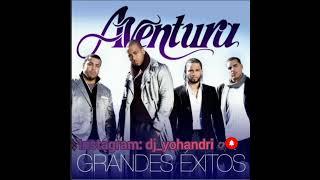 Exitos de Aventura  dj yohandri ️‍