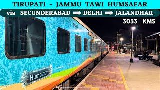 * 54 Hour Journey * Tirupati Jammu Tawi Humsafar Express Full Journey