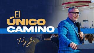 El único camino (desde TBB Apopa) - Pastor Toby Jr.