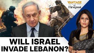 Israel Prepares for Possible Ground Invasion of Lebanon | Vantage with Palki Sharma