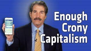 Stossel: Enough Crony Capitalism!