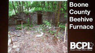 Last Remaining Beehive Furnace in Boone County - Terrill Family History