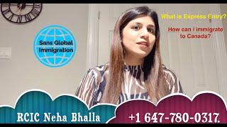 What is Express Entry? | How can i move to Canada? | Immigrate to Canada |  Canada Immigration Steps