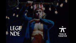 LEGENDE – Trailer | Thalia Theater