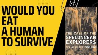 Would You Eat a Human to Survive