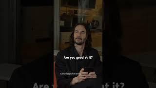 Keanu, stop pretending you're old. We figured you out a long time ago