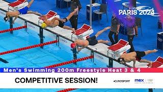 GREAT SWIM  | Swimming 200m Freestyle Men's Heat 3 & 4 Highlights | Paris Olympics 2024 #Paris2024