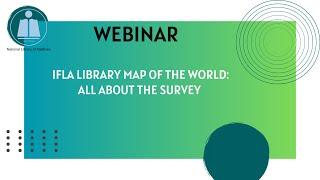 IFLA Library Map of the World: All about the Survey