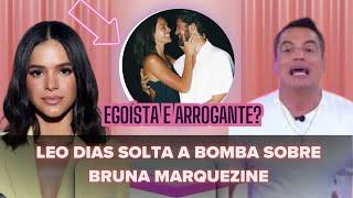 Leo Dias Expõe Verdades Sobre Bruna Marquezine no FOFOCALIZANDO!