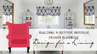 Building a Better Interior Design Business