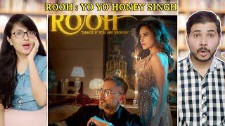 Pakistani Couple Reacts To ROOH (Official Video): YO YO HONEY SINGH | NUSHRRATT BHARUCCHA