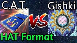 C.A.T. Vs Gishki $100 IronMan HAT Format Yu-Gi-Oh!