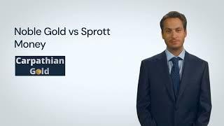 Noble Gold vs Sprott Money