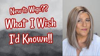 New to Wigs? What I Wish I'd Known When I Started Wearing Wigs | Wig Tips for Beginners