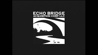 Echo Bridge Acquisitions (2016?)