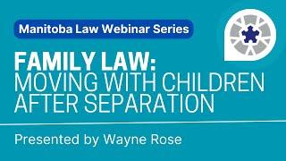 Moving with Children After Separation or Divorce (Relocation)