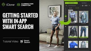 Getting Started with In-app Smart Search | iClone 8 & CC4 Tutorial