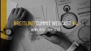 Breitling Summit Webcast - Episode 4